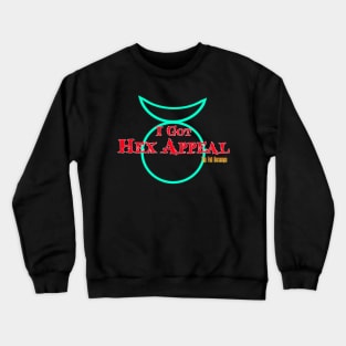 I Got Hex Appeal (horned god version) Crewneck Sweatshirt